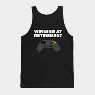 Winning At Retirement, Video Gaming Retired Gamer Tank Top